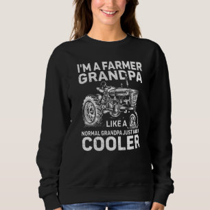 Mens Im A Farmer Grandpa Like A Normal Grandpa Fa Sweatshirt