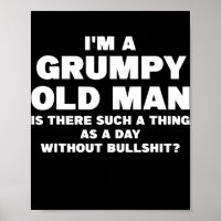 Mens I'm a grumpy old man is there such grumpy