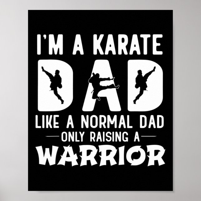 Mens I'm A Karate Dad Like A Normal Dad Only Raisi Poster (Front)