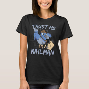 Mens I'm A Mailman Postal Worker Mail Carrier Mail T-Shirt