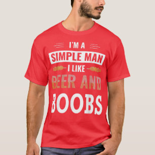 Mens I'm A Simple Man I Like Beer And Boobs4th Jul T-Shirt