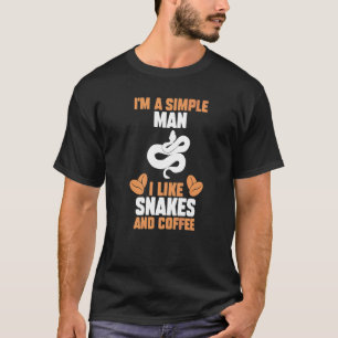 Mens I'm A Simple Man I Like Snakes And Coffee T-Shirt
