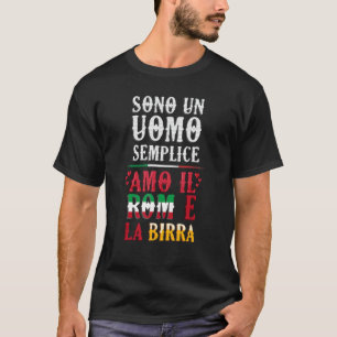 Mens I'm A Simple Man I Love Roma and Beer T-Shirt