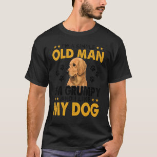 Mens  I'm A Simple Old Man I'm Grumpy And I Like M T-Shirt