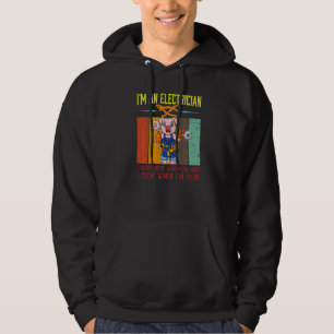 Mens I'm Electrician Stop When I'm Done Lineman Wi Hoodie