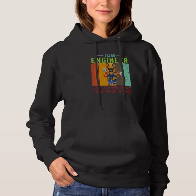 Mens I'm Engineer Stop When I'm Done Technician Wo Hoodie (Front)