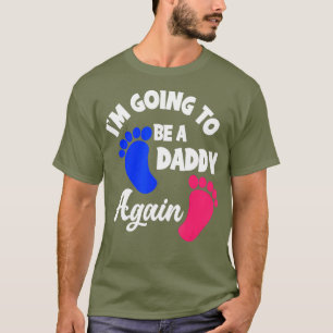 Mens Im Going To Be A Daddy Again Twins Funny To T-Shirt
