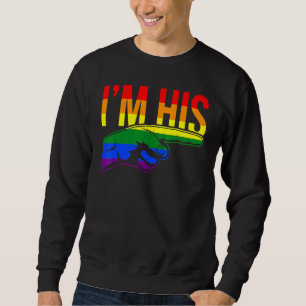 Mens I'm His He's Mine Gay Couples Im His Hes Mine Sweatshirt