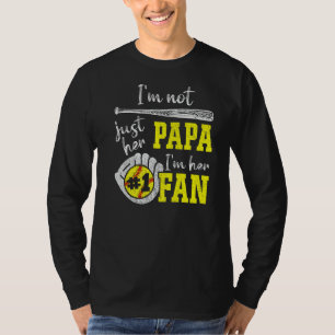 Mens I'm Not Just Her Papa I'm Her 1 Fan Proud Sof T-Shirt