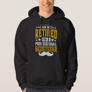 Mens I'm Not Retired I'm Professional Bedstefar Re Hoodie