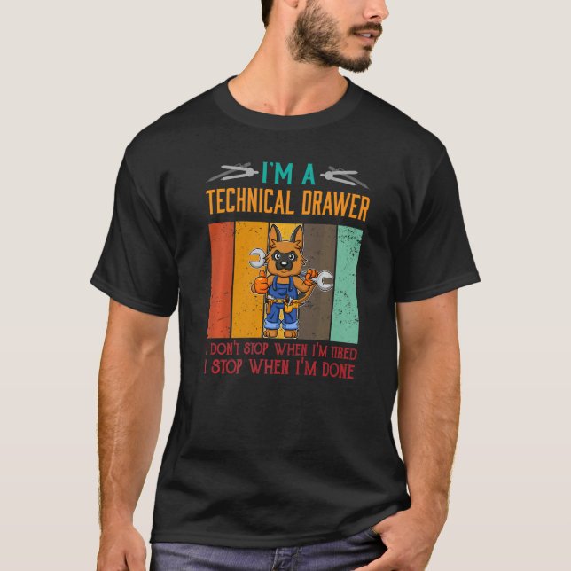 Mens I'm Technical Drawer Stop When I'm Done Draug T-Shirt (Front)
