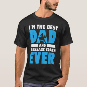 Mens Im The Best Dad And Dressage Coach Ever Horse T-Shirt