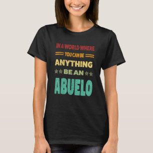 Mens in a world where you can be anything be an ab T-Shirt
