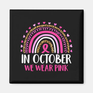 Mens In October Wear Pink Leopard Breast Cancer Magnet