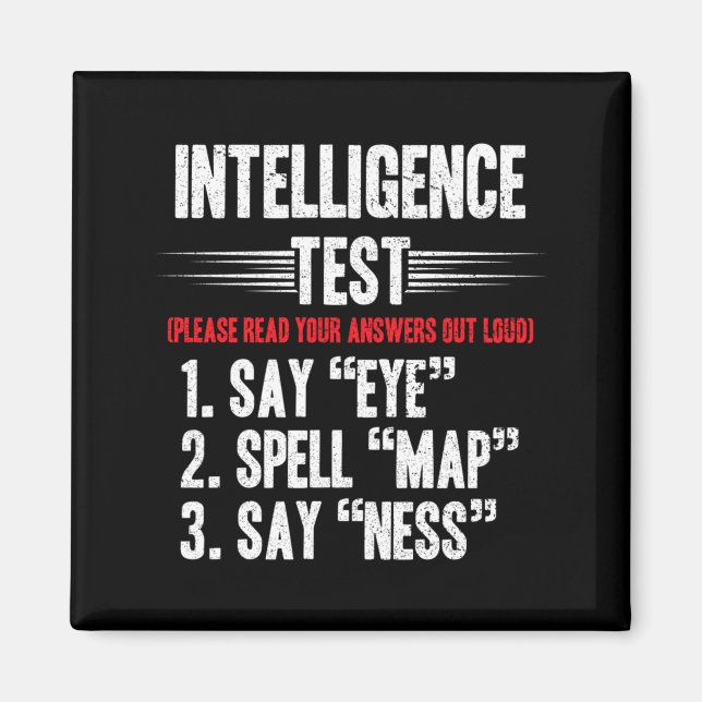 Mens Intelligence Test Say Eye M A P Ness Joke Magnet (Front)