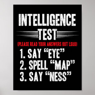 Mens Intelligence Test Say Eye M A P Ness Joke Poster