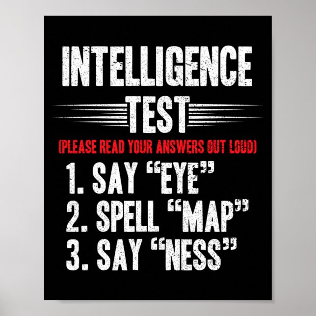 Mens Intelligence Test Say Eye M A P Ness Joke Poster (Front)