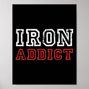 Mens Iron Addict Gym Workout Fitness Bodybuilding  Poster
