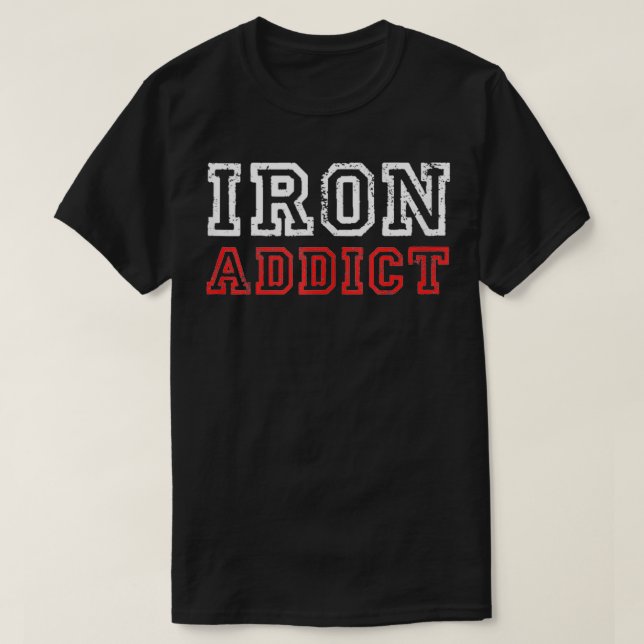 Mens Iron Addict Gym Workout Fitness Bodybuilding  T-Shirt (Design Front)