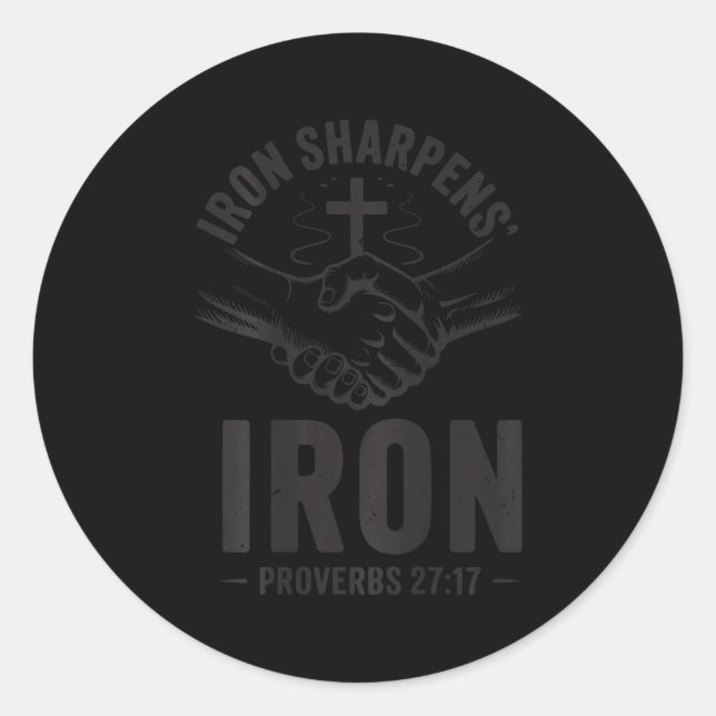 Men's Iron Sharpens Iron Proverbs 27 7 Christian G Classic Round Sticker (Front)