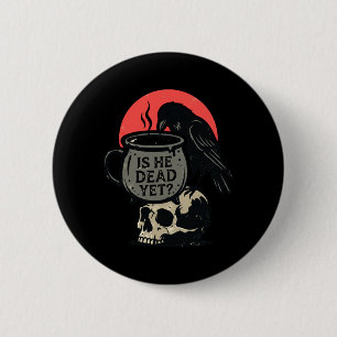 Mens Is He Vintage Government Agencyd Yet 6 Cm Round Badge