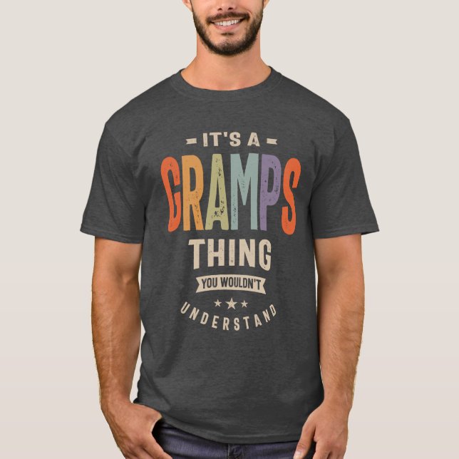 Mens It's a Gramps Thing Funny Dad Grandpa T-Shirt (Front)