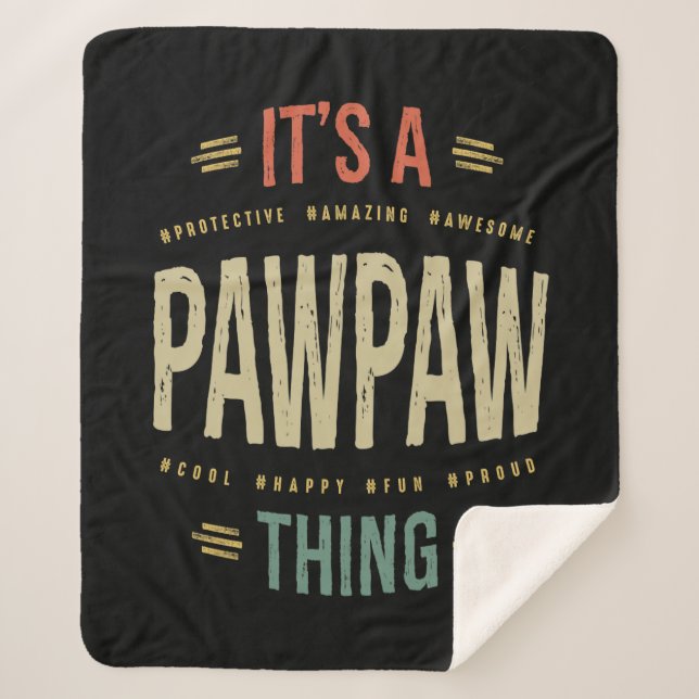 Mens It's a PawPaw Thing Grandpa Father Gift Sherpa Blanket (Front)