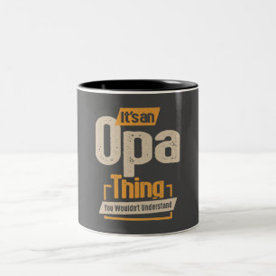 Mens It's an Opa Thing Funny Dad Grandpa Two-Tone Coffee Mug