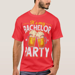 Mens Its My Bachelor Party Drinking Beer Funny Bac T-Shirt