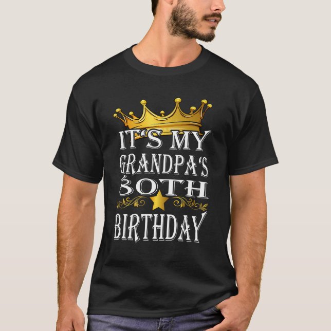 Mens It's My Grandpa's 80th Birthday Crown King 80 T-Shirt (Front)