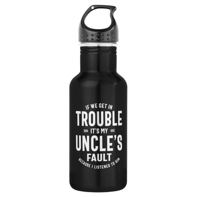 Mens It's My Uncle's Faut Father Gift 532 Ml Water Bottle (Front)