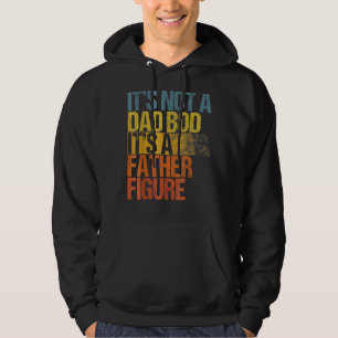 Mens It's Not A Dad Bod It's A Father Figure 43 Hoodie