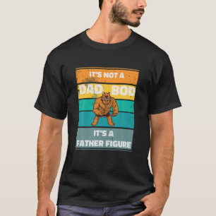 Mens Its Not A Dad BOD Its A Father Figure Angry V T-Shirt