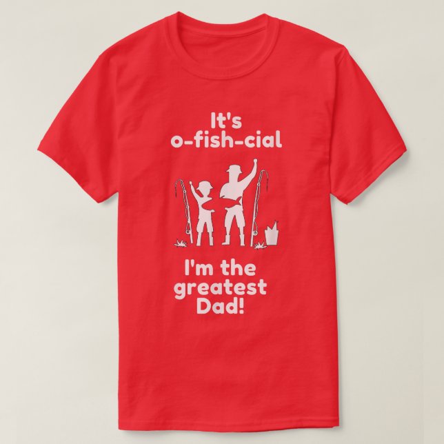 Mens Its ofishcial greatest dad, catching a fish  T-Shirt (Design Front)