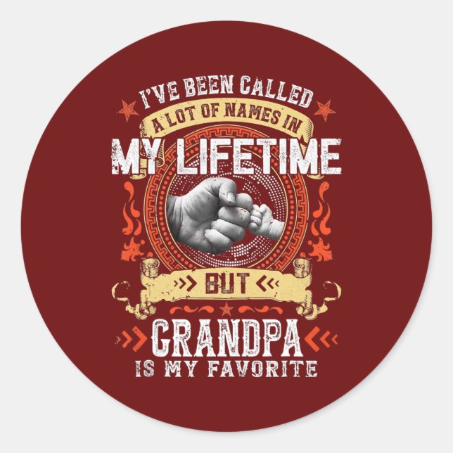 Mens I've Been Called Lot Of Name Grandpa Is My Classic Round Sticker (Front)