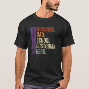 Mens Janitor for your School Custodian Husband T-Shirt