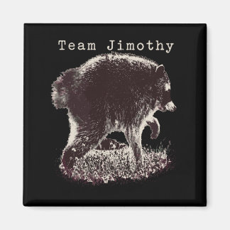 Mens Jimothy Racoon Funny Trash Panda Team Magnet