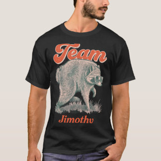 Mens Jimothy Racoon Funny Trash Panda Team T-Shirt