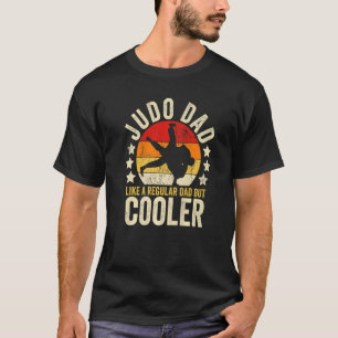 Mens Judo Dad Like A Regular Dad But Cooler Father T-Shirt