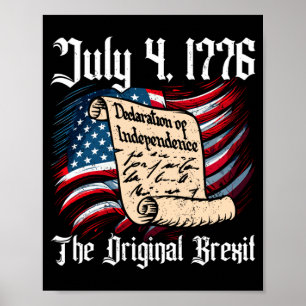Mens July 4 1776 Original Brexit Independence Day Poster