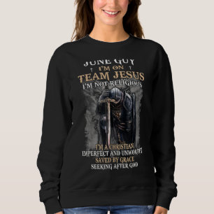Mens June Guy Team Jesus Religious Cross Christian Sweatshirt
