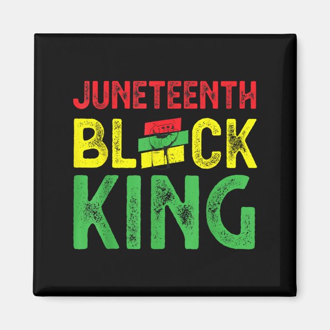 Mens juneteenth black king emancipation day magnet (Front)