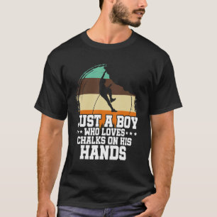 Mens Just A Boy Who Loves Chalks On His Hands Boul T-Shirt