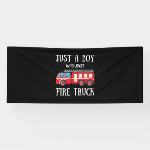 Mens Just A Boy Who Loves Fire Truck Banner