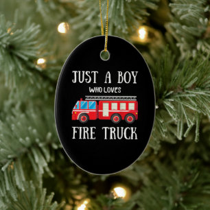 Mens Just A Boy Who Loves Fire Truck Ceramic Ornament