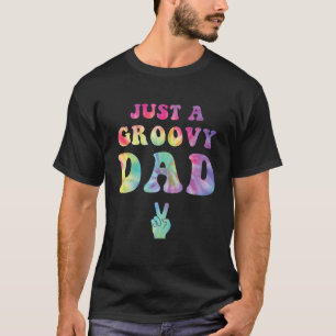 Mens Just A Groovy Dad Cute Hippie Dad Peace Sign T-Shirt