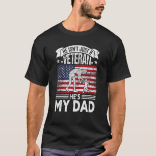 Mens Just A Veteran He's My Dad Proud American Vet T-Shirt
