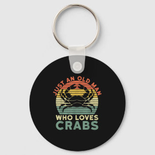 Mens Just An Old Man Who Loves Crabs Quote For A C Key Ring