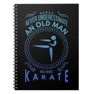Mens Karate Graphic - Never Underestimate An Old M Notebook