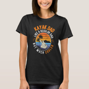 Mens Kayak Dad Kayak Father Kayaker   T-Shirt